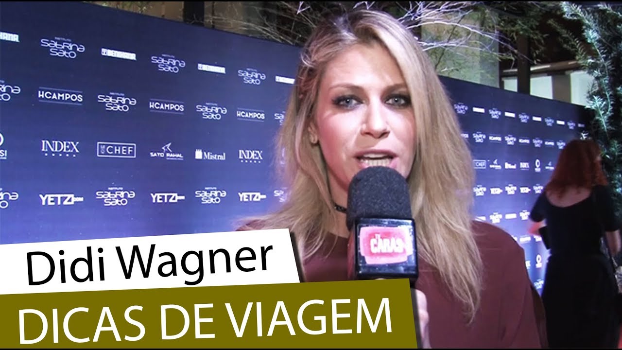 Didi Wagner d&aacute; dicas de roteiro de viagens