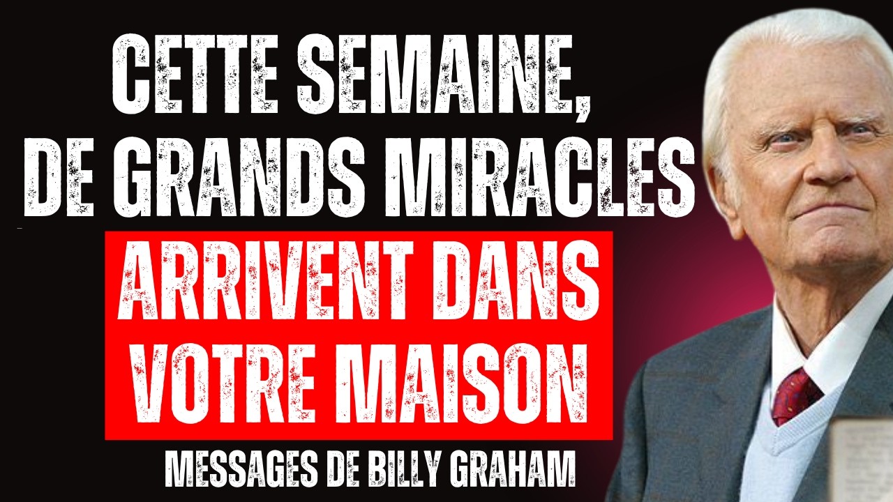 Dieu dit cette semaine, de grands miracles se produiront dans votre vie et dans votre maison | Billy