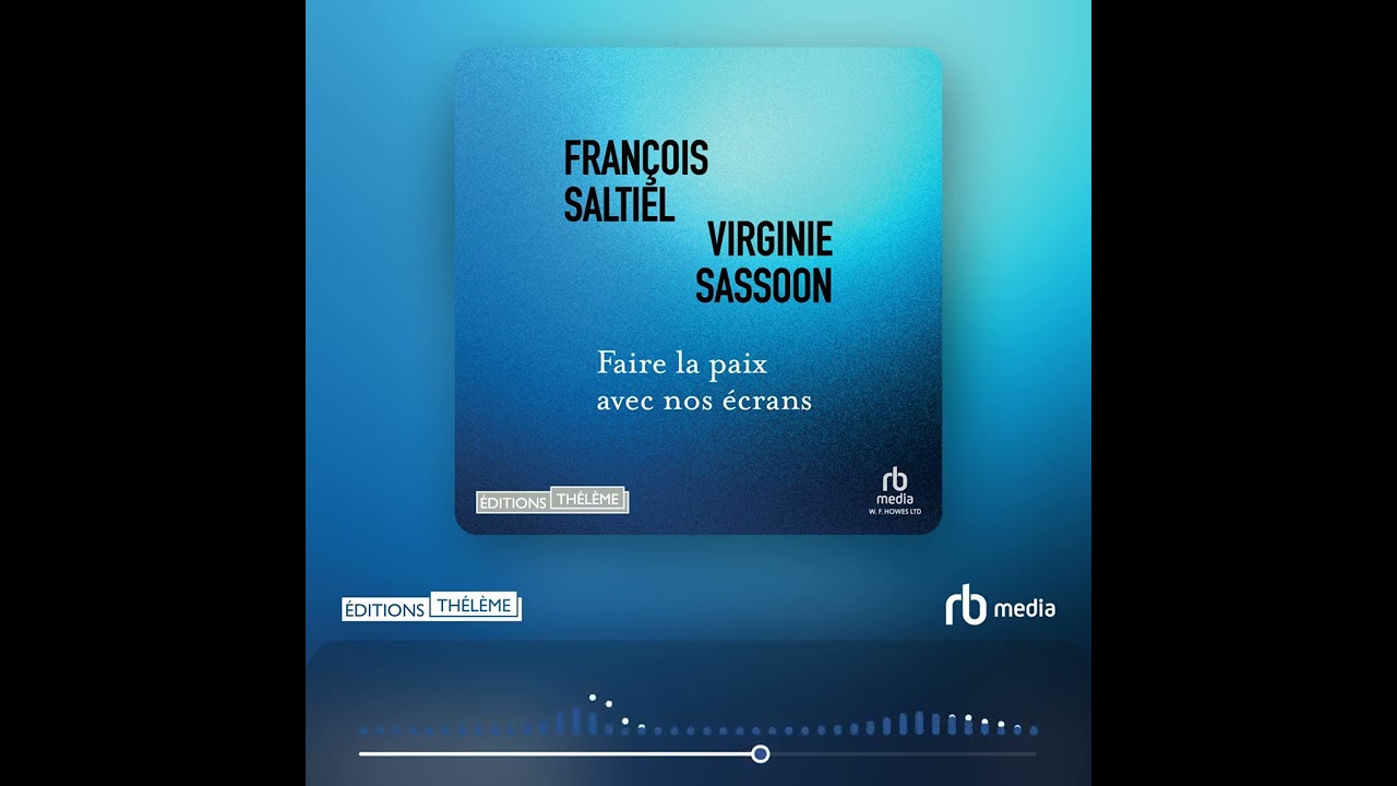 Extrait Audio: Faire la paix avec nos écrans