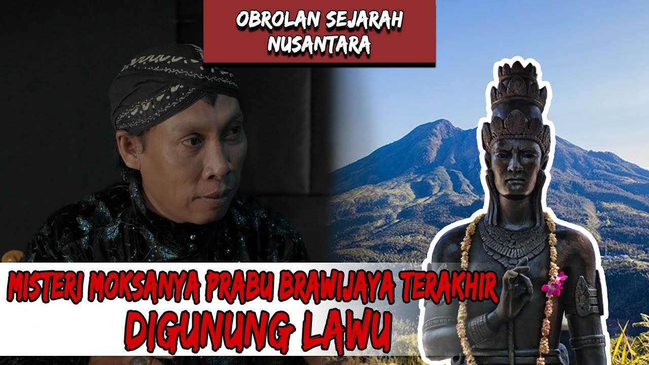 Misteri Moksanya Raja Brawijaya V Di Gunung Lawu