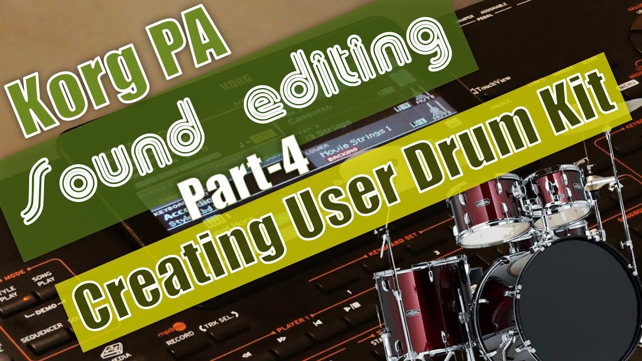 Creating User Drum Kit | Korg Sound Editing (part-4)