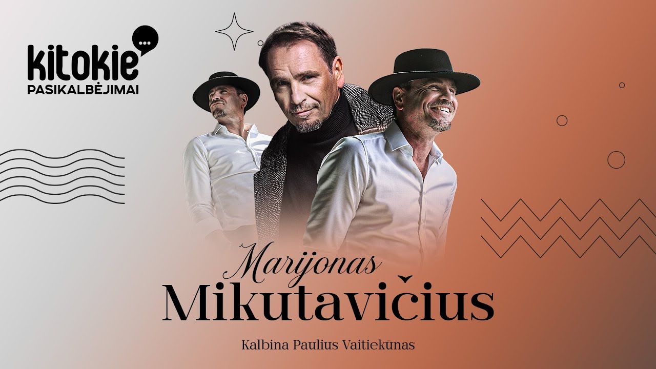 „Kitokie pasikalbėjimai“ su Marijonu Mikutavičiumi