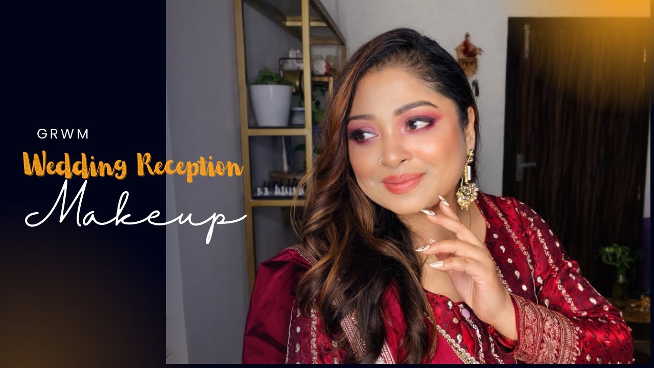 Get Ready With Me for a Wedding Reception Party | Easy Makeup tutorial & Outfit 
