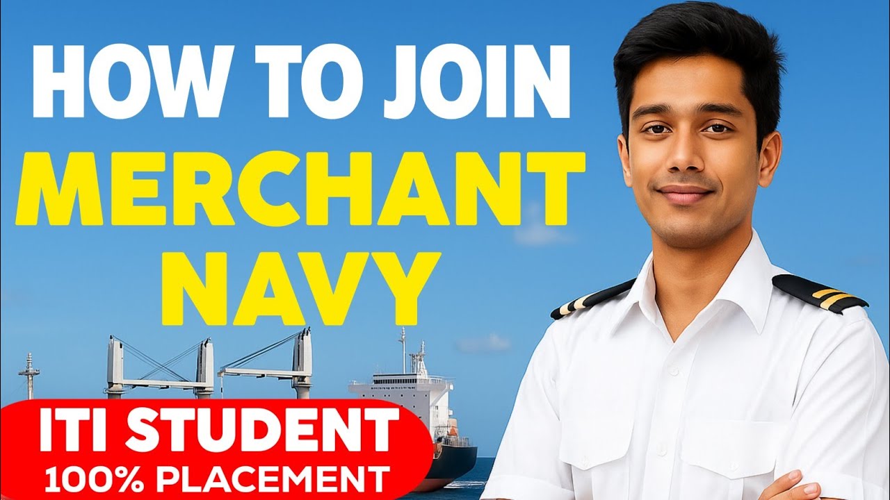 ITI Student Merchant Navy Kaise Join Kare? | 100% Placement Guide l Shipping updates 