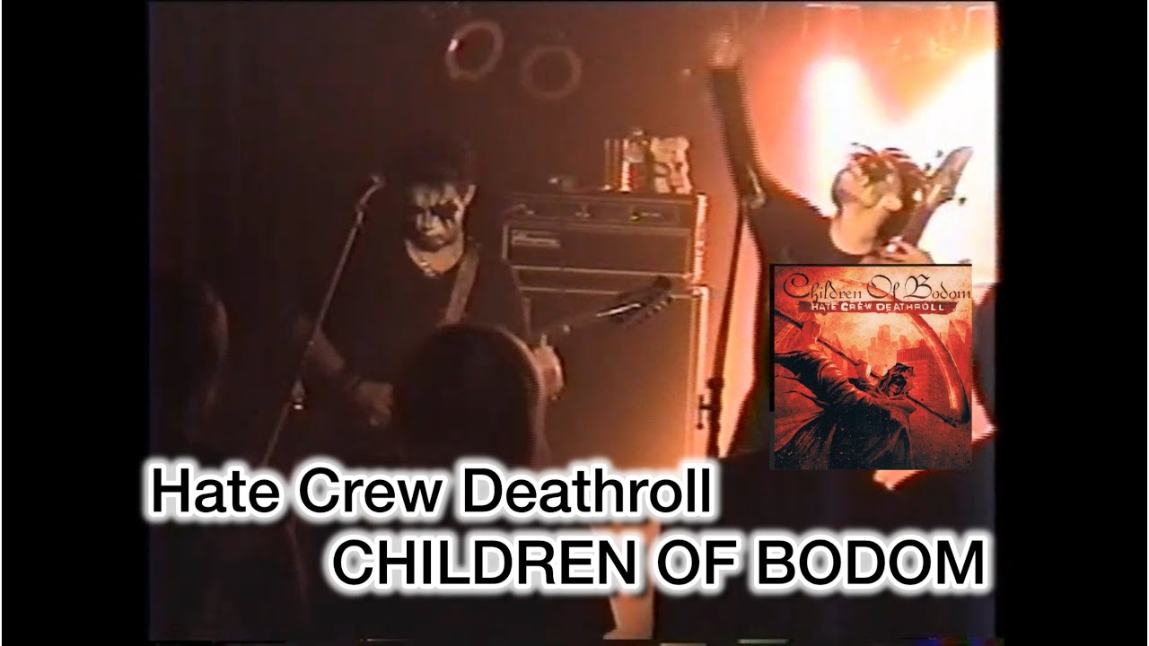 Hate Crew Deathroll ・CHILDREN OF BODOM （Cover）