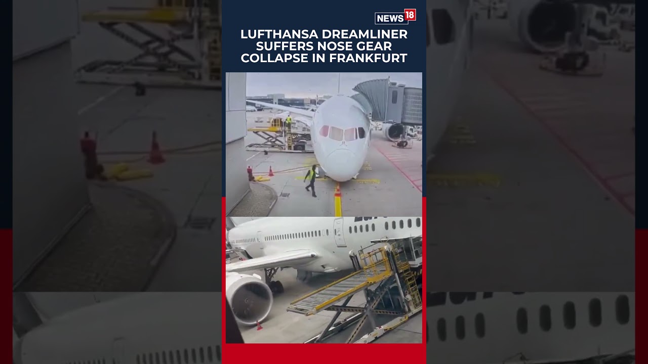 Lufthansa Boeing 787 Dreamliner Damaged After Landing Gear Collapse at Frankfurt Airport | N18S