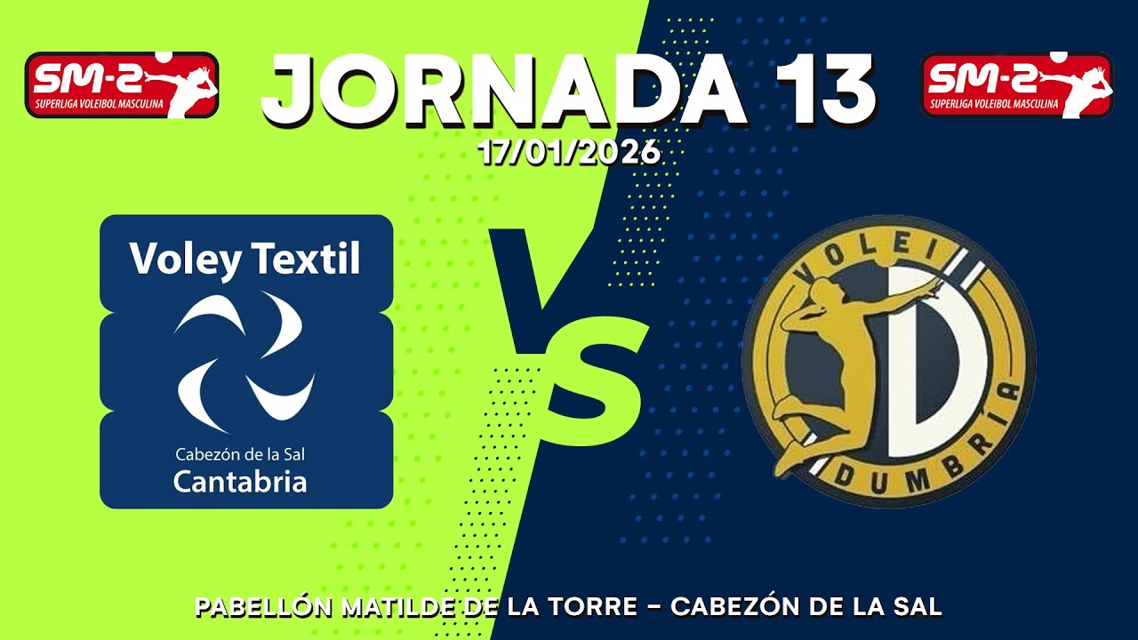 Jornada 13 - VOLEY TEXTIL SANTANDERINA vs CV DUMBRÍA - SM-2 2025-26 - Grupo A