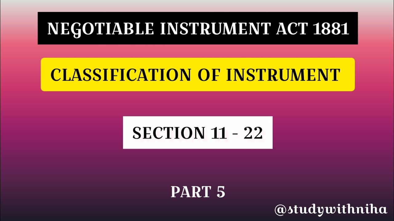 Classification of Negotiable Instrument | #negotiableinstrument