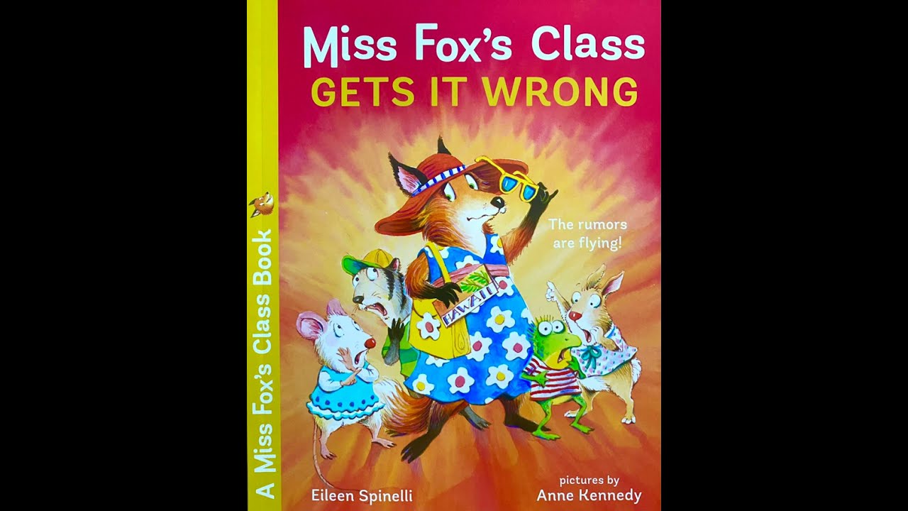 Miss Fox's Class Gets It Wrong by Eileen Spinelli Read aloud
