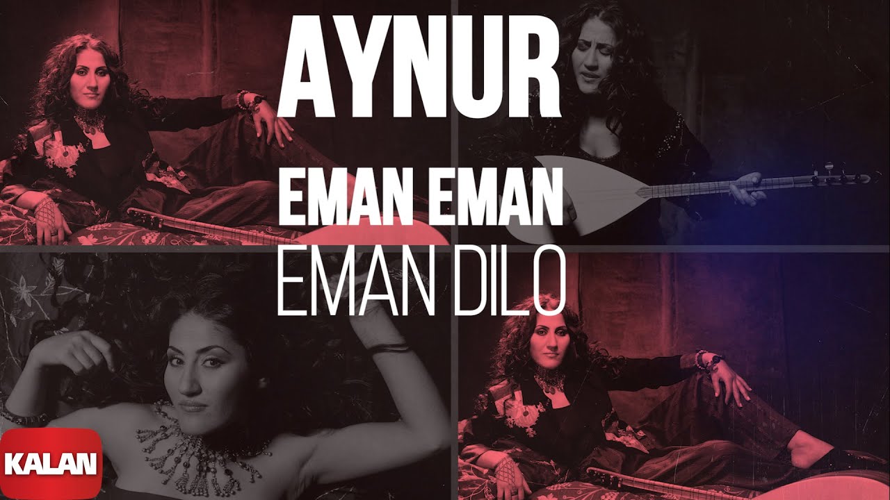 Aynur - Eman Eman / Eman Dilo I Nûpel © 2006 Kalan Müzik