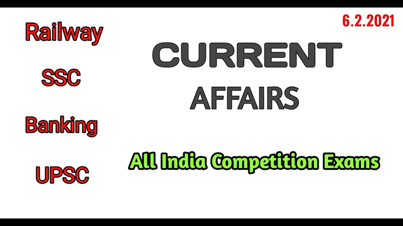 Current Affairs February 2021 #2