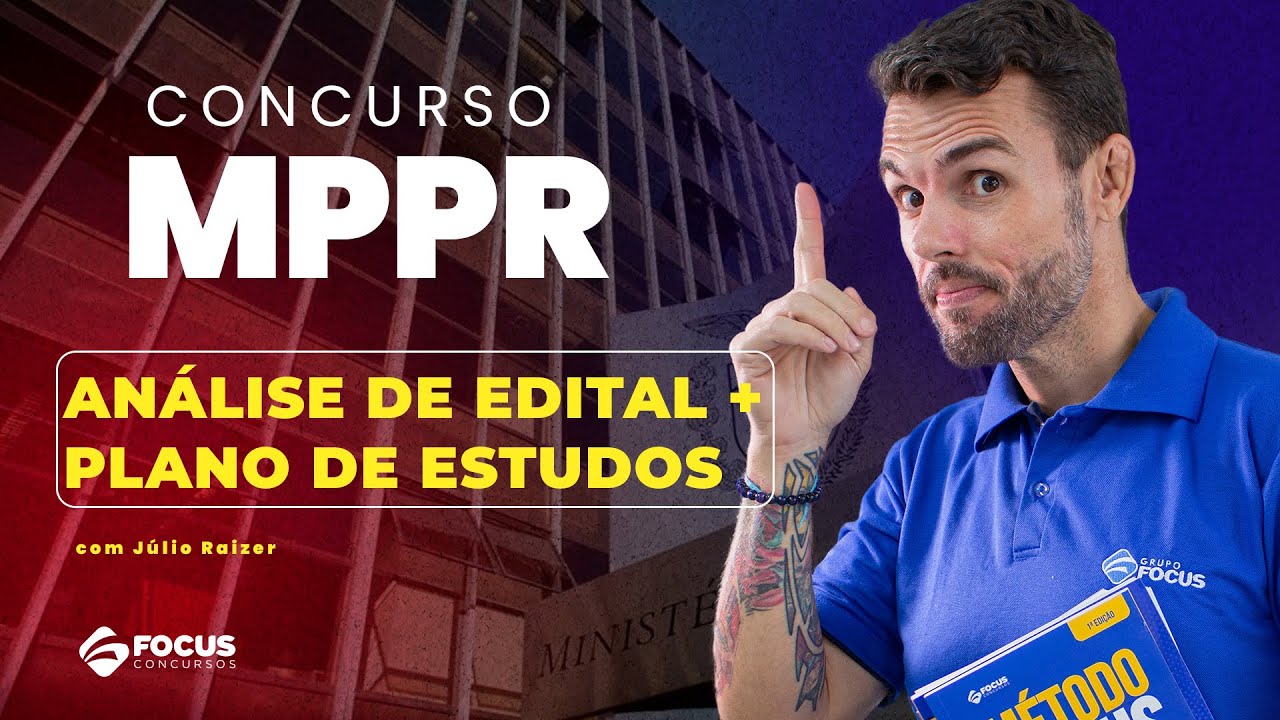 Análise de Edital + Plano de Estudos | Concurso MP PR
