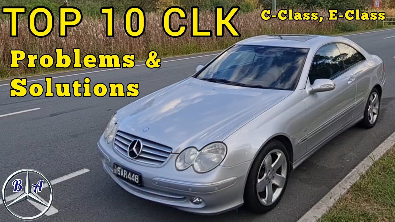 Избегайте этих дорогостоящих проблем - Mercedes CLK - C и E-класса...