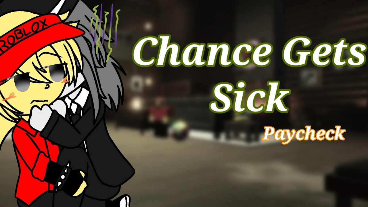 Chance Gets Sick - feat. Paycheck
