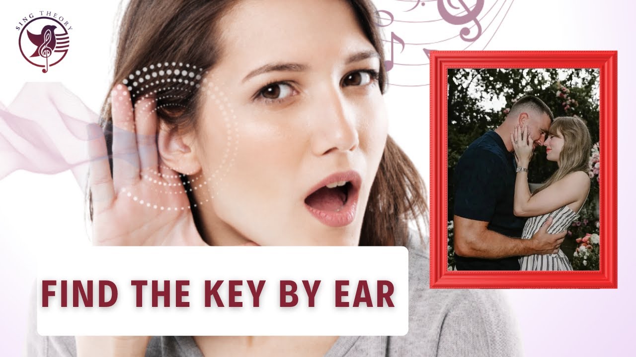 Find the Key of a Song by Ear | Love Story by Taylor Swift | Music Theory for Singers