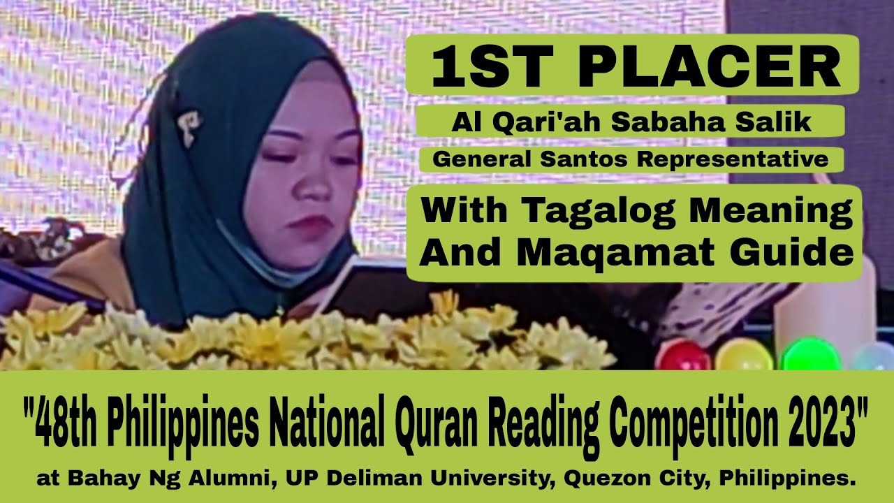 48TH PHILIPPINES NATIONAL QURAN READING COMPETITION 2023 (GRAND CHAMPION) AL QARIAH SABAHA P. SALIK