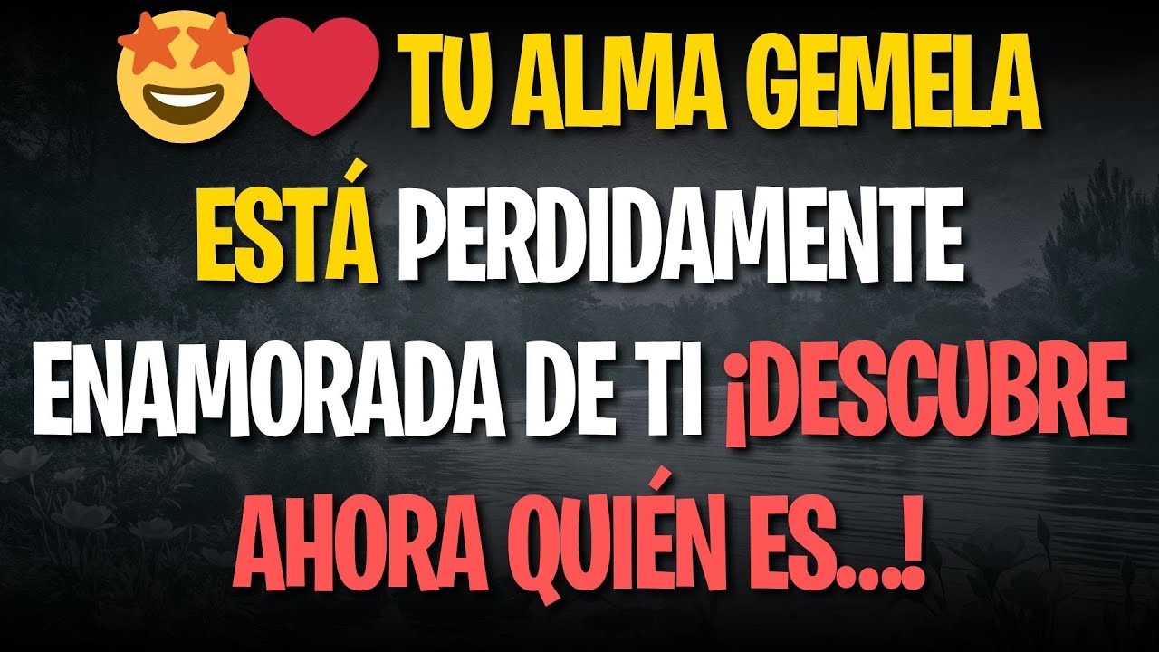 🤩❤️ TU ALMA GEMELA ESTÁ PERDIDAMENTE ENAMORADA DE TI ¡DESCUBRE AHORA QUIÉN ES…!