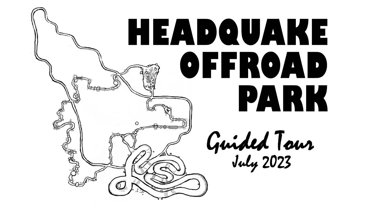 Headquake's Offroad Park Tour - July 2023