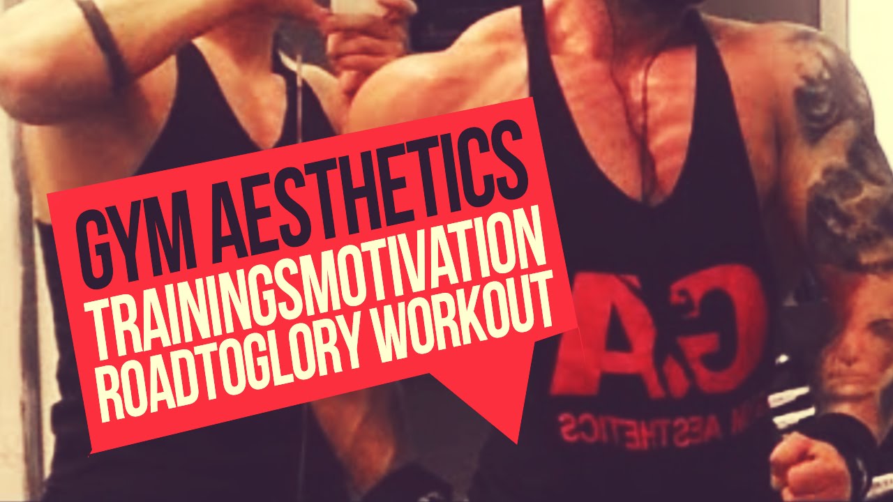 Gym Aesthetics Trainings Motivation - RoadToGlory Workout