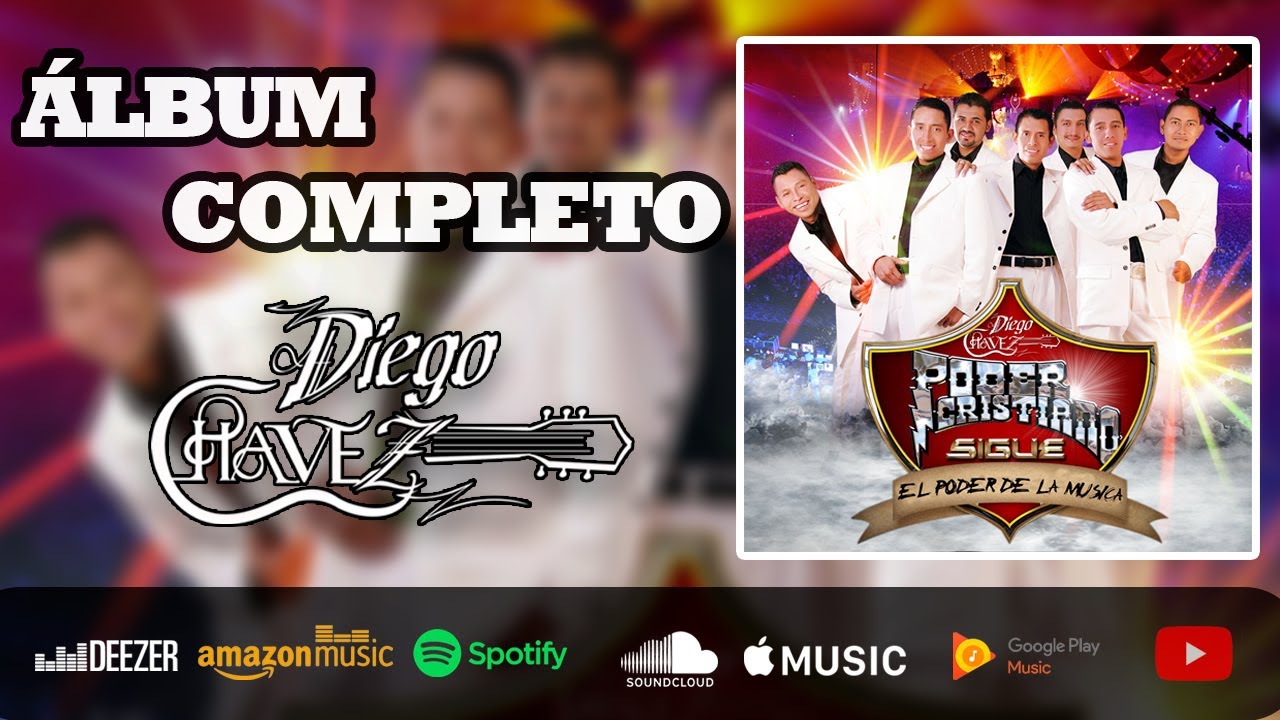 ÁLBUM COMPLETO VOL 5 SIGUE / DIEGO CHÁVEZ Y PODER CRISTIANO