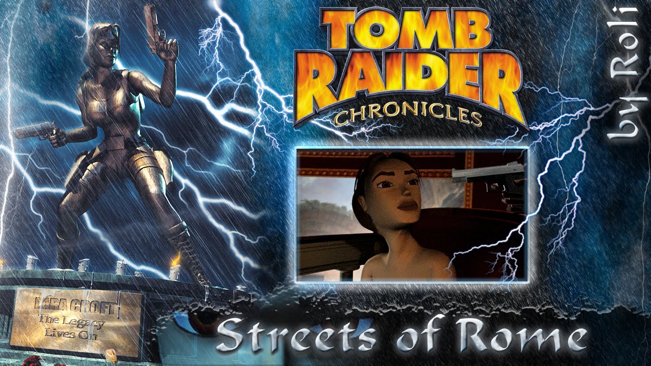 Tomb Raider 5: Chronicles - Streets of Rome walkthrough