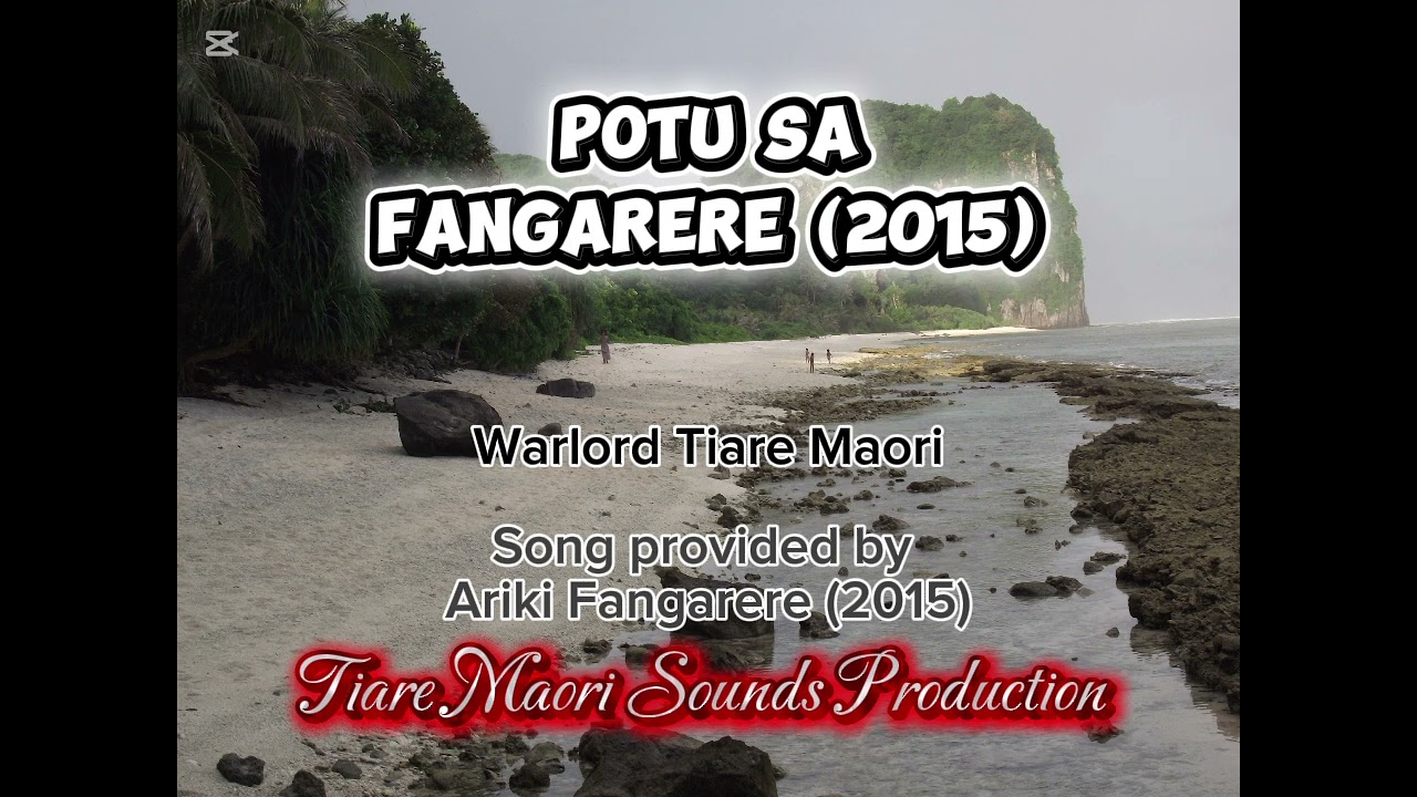 POTU SA FANGARERE (2015) - WARLORD TIARE MAORI (Composed by Ariki Fangarere 2015)