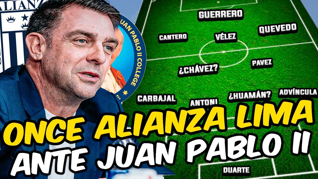 ¡ÚLTIMA HORA! Alianza Lima METE CAMBIOS para su Duelo Clave ante Juan Pablo II