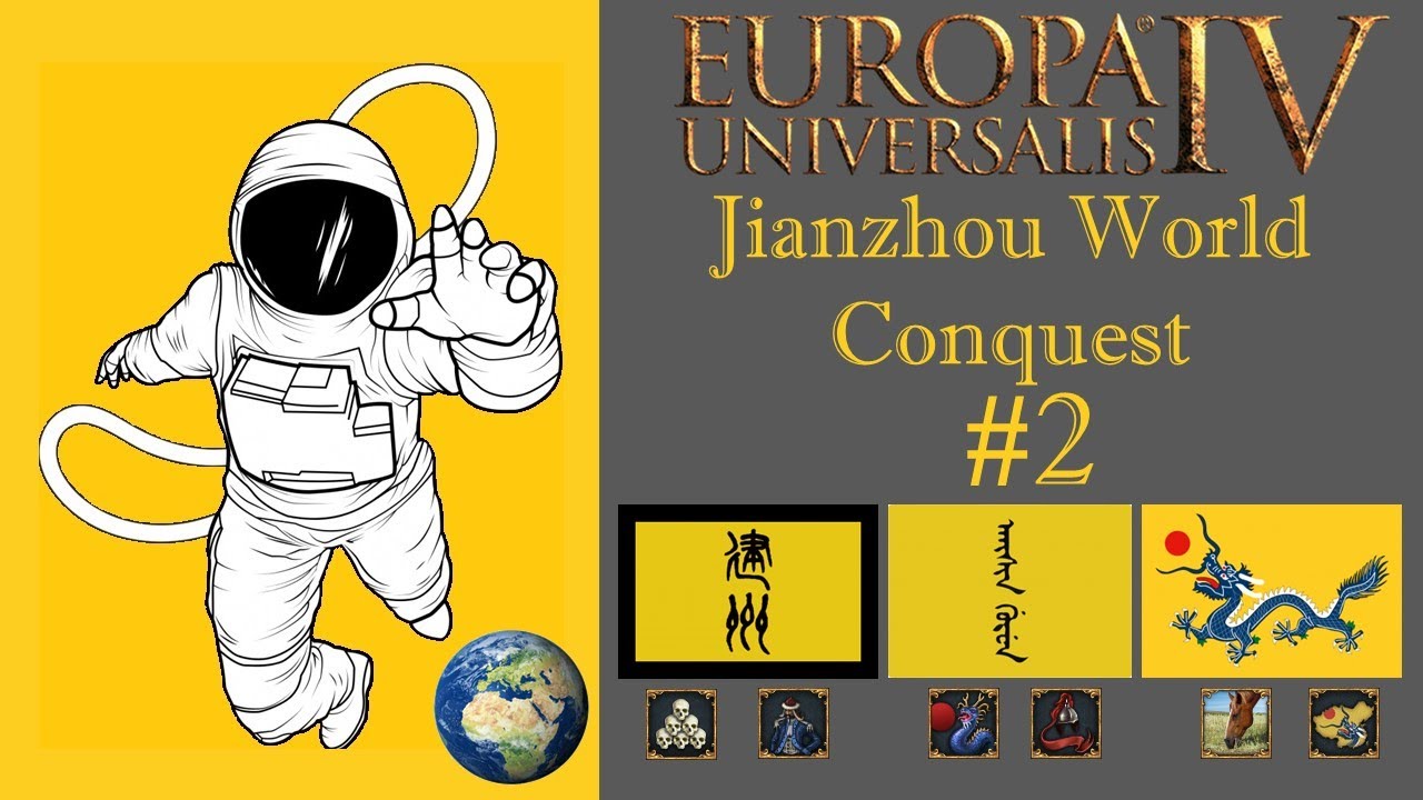 EU4 1.31 Jianzhou World Conquest P2 Dealing with Ming