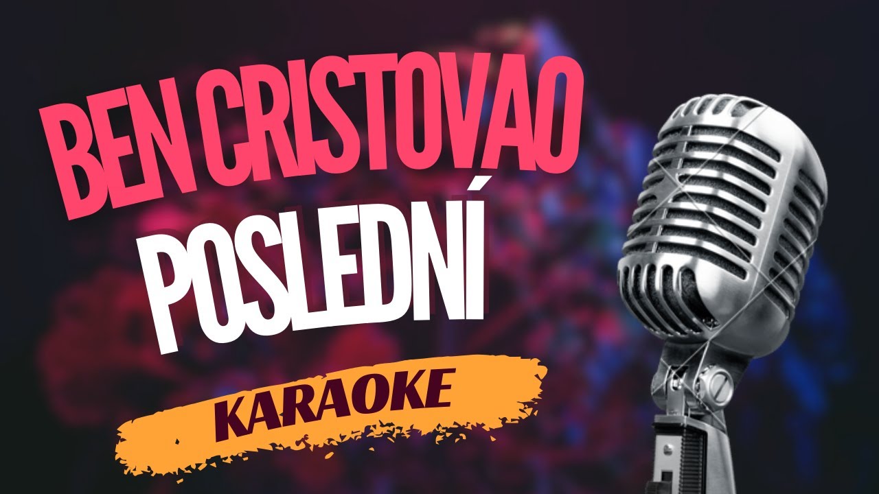 Karaoke - Ben Cristovao - 