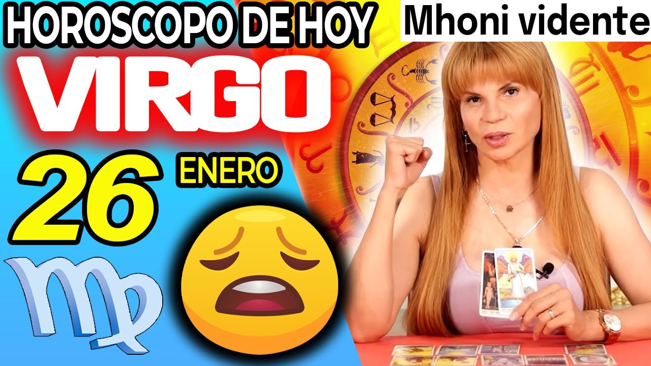 VIRGO ♍PREPARATE😫PARA UNA NOTICIA MUY FUERTE🆘😤 Horóscopo De Hoy 26 De Enero 2026 | Mhoni Vidente