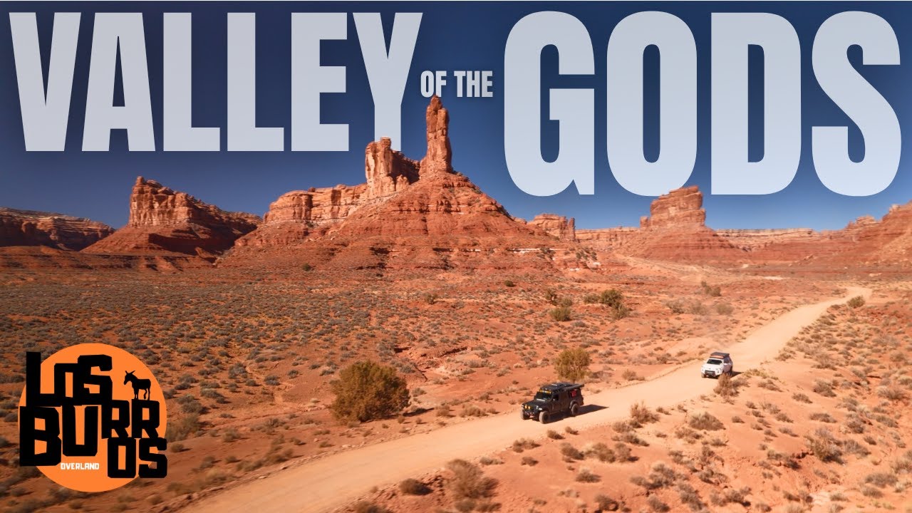 Overlanding through the Valley of the Gods