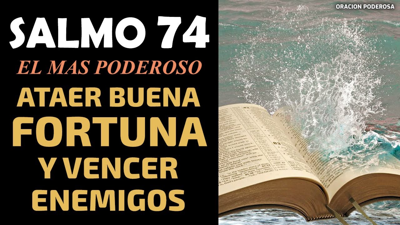 Salmo 74, el más Poderoso para Atraer Buena Fortuna y Vencer Enemigos   Oración Poderosa