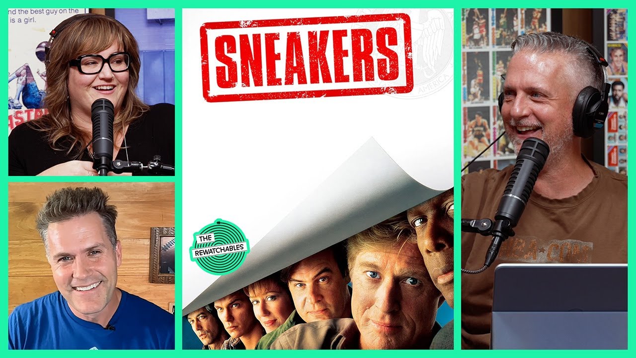 &lsquo;Sneakers&rsquo; - How Robert Redford&rsquo;s 1992 Cyber Caper Predicted the 2020s | The Rewatchables Podcast