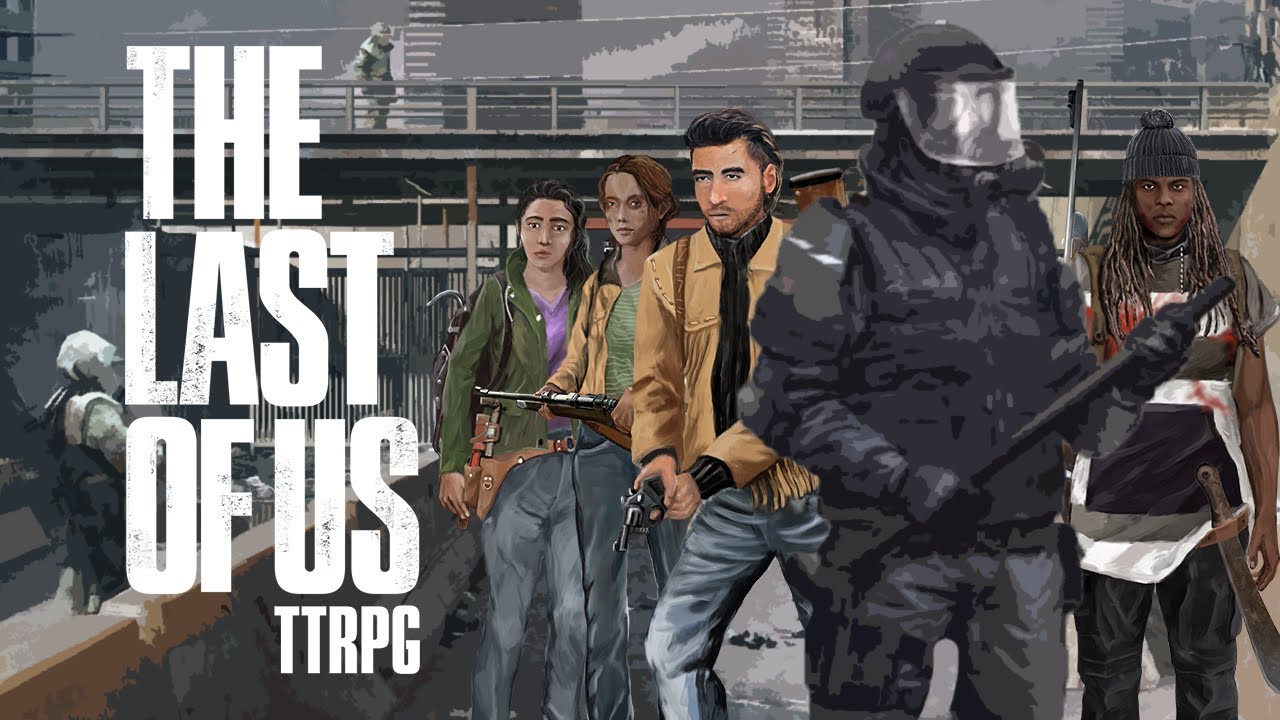 The Last of Us Tabletop Roleplaying Game | Quarantine Part 7 - Ration Line