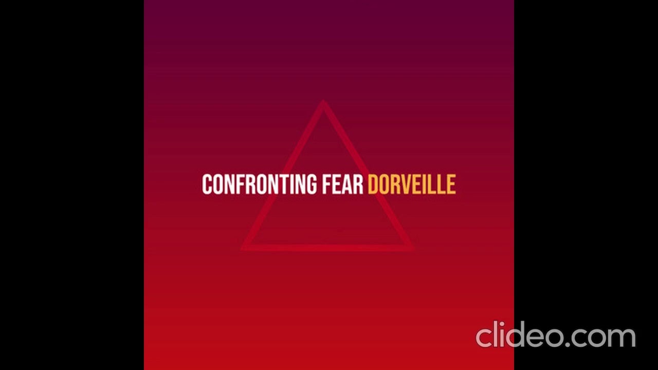 Confronting Fear by Dorveille