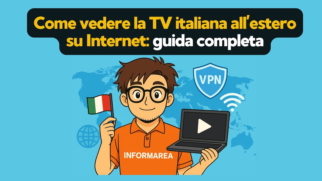 Come vedere canali italiani all'estero su Internet