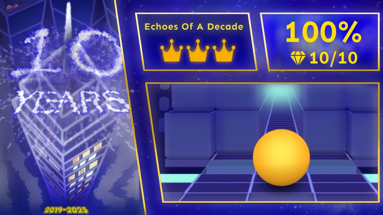 Rolling Sky Edit - Echoes Of A Decade ★★★★★★ | 10 YEARS