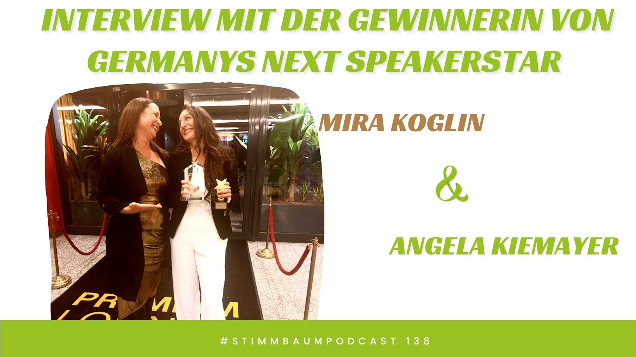 Interview mit der Siegerin von Germanys next Speakerstar - MIRA KOGLIN - Stimmbaumpodcast Nr. 138