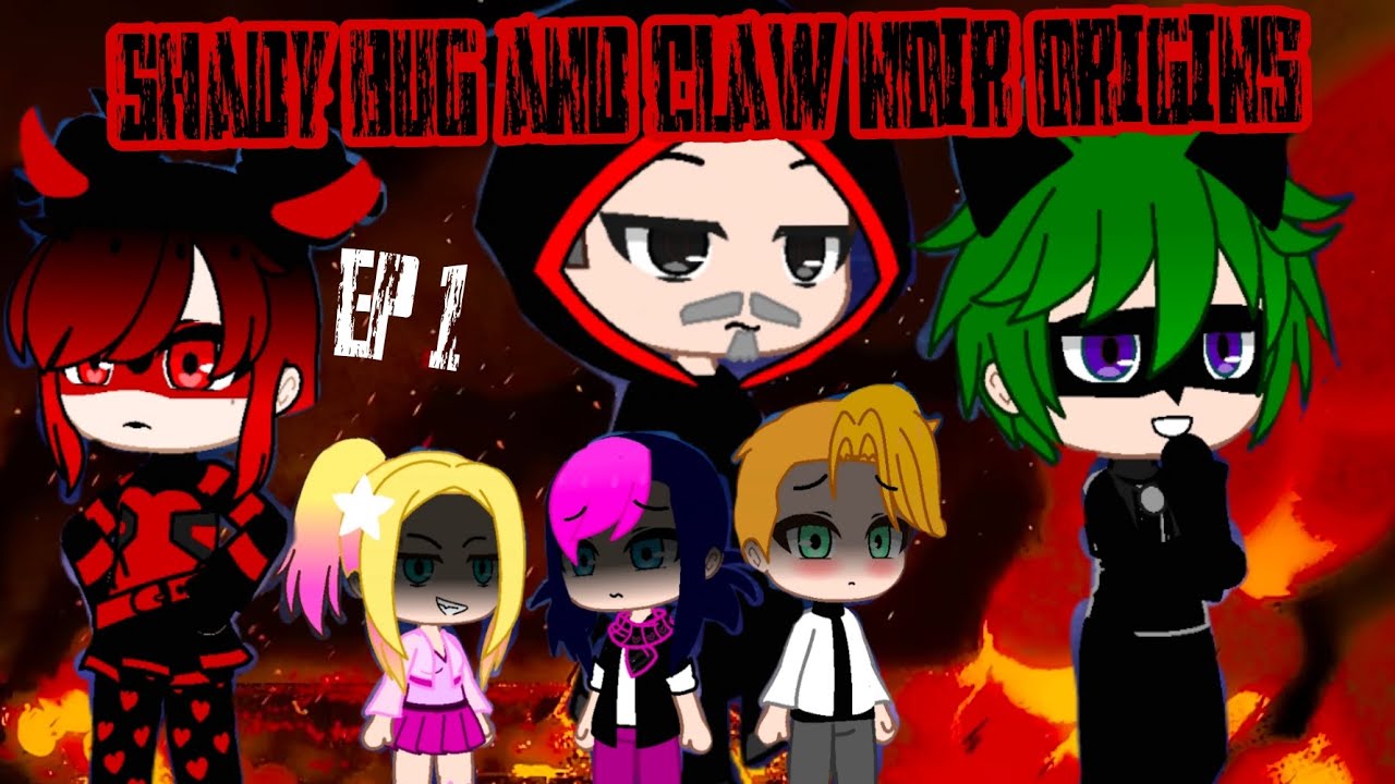 Shady bug  and Claw Noir origins|episode 1|GCMM