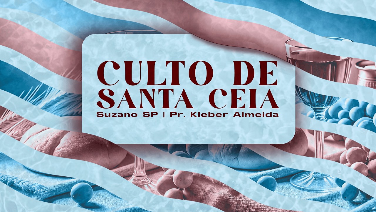 CULTO DE SANTA CEIA - Pr. Kleber Almeida | 22/02/26 |  Tabernáculo Bethesda