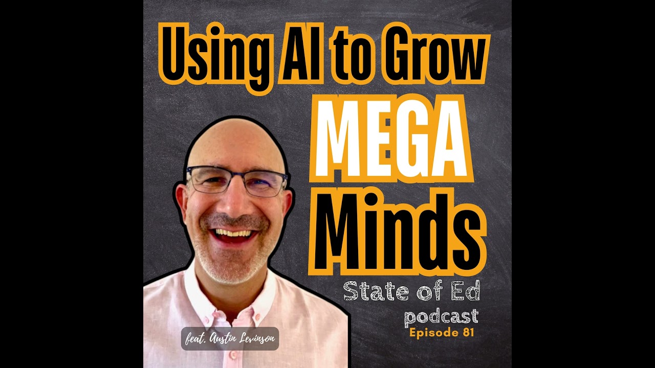 Ep. 81: Using AI to Grow MEGA Minds