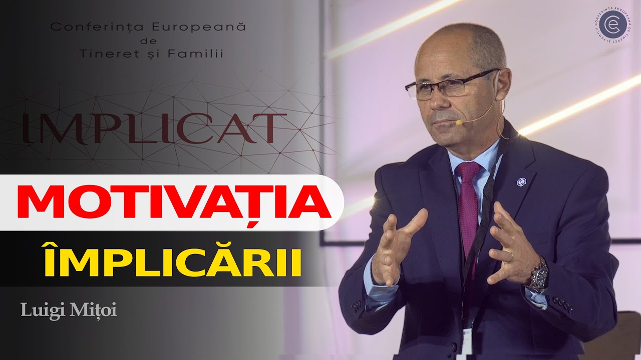 Motivația implicării // Luigi Mițoi
