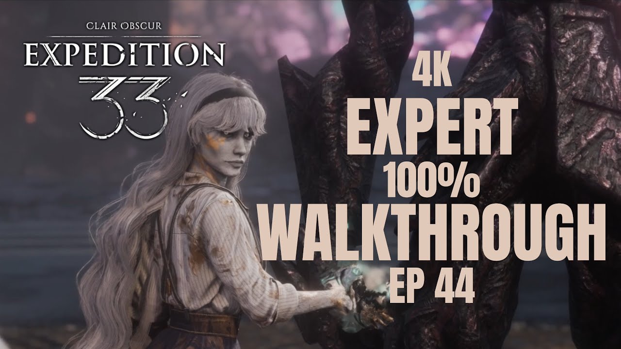 [Clair Obscur Expedition 33] EP44 Clea | Flying Manor (GOTY2025 Expert 100% Walkthrough)