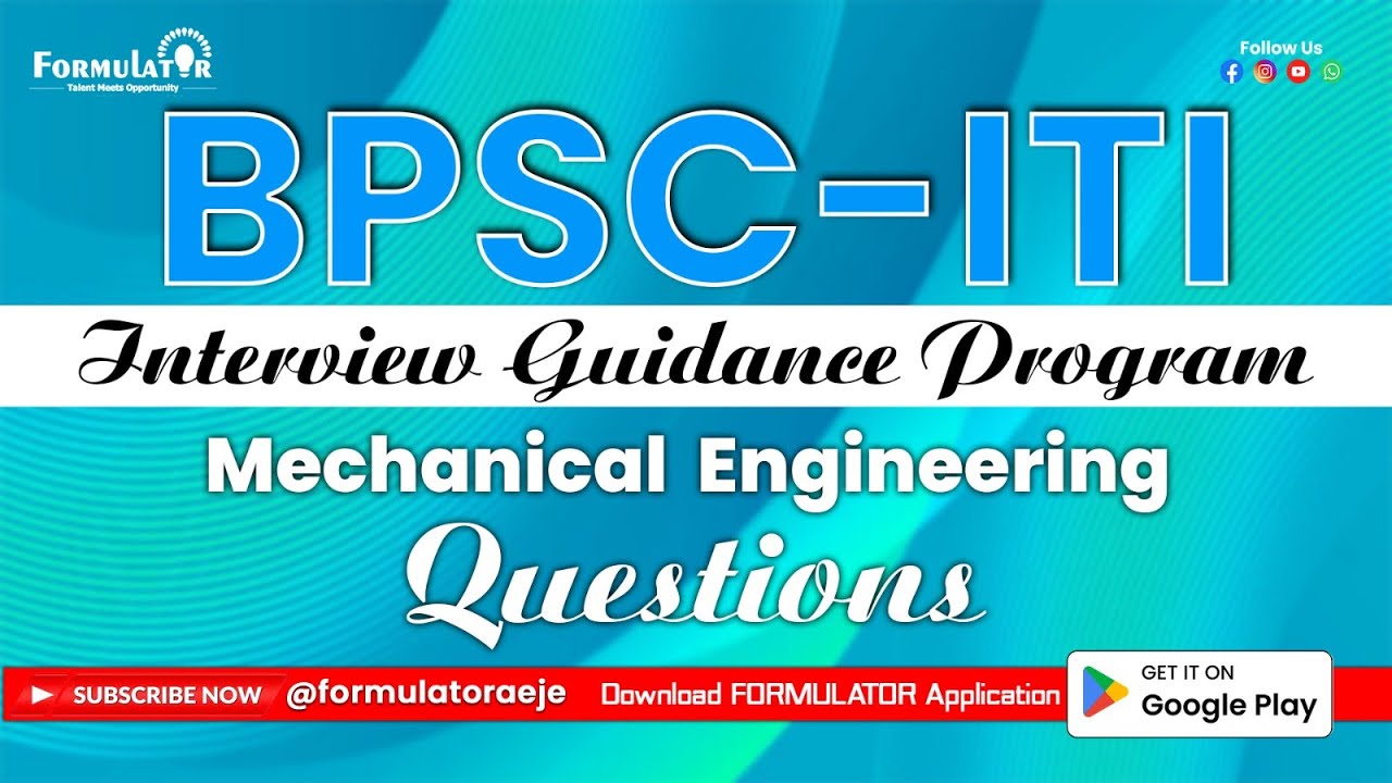 BPSC ITI VP Mock Interview Guidance Programme Mechanical Engineering Part-01 Session