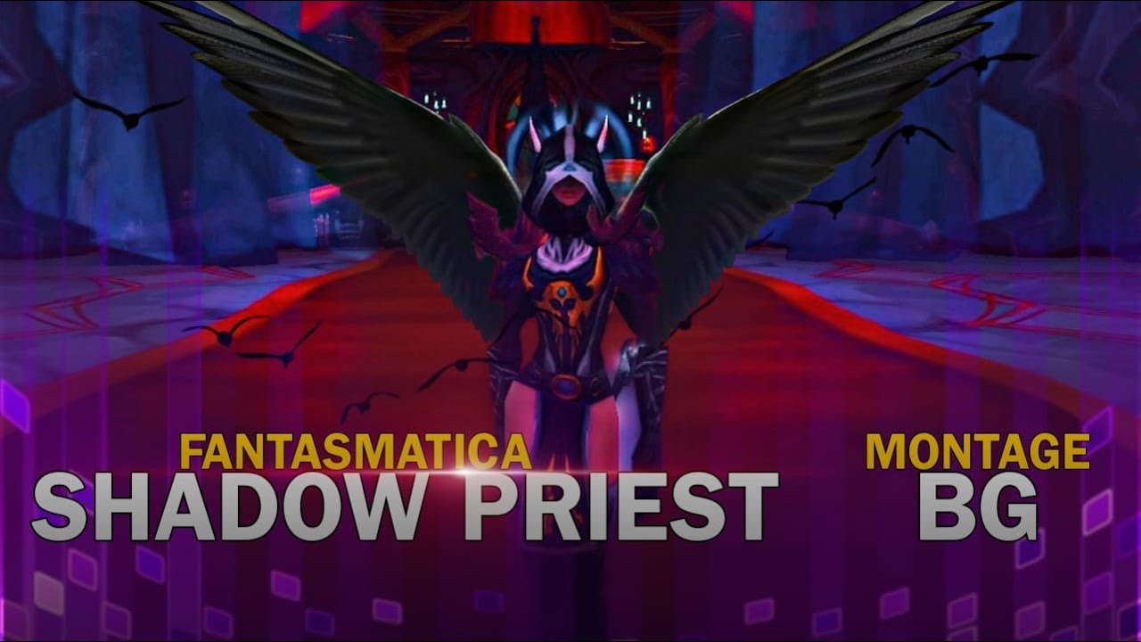 MoP - Shadow Priest | PvP Montage #3 | Stormforge Mistblade (Fantasmatica)