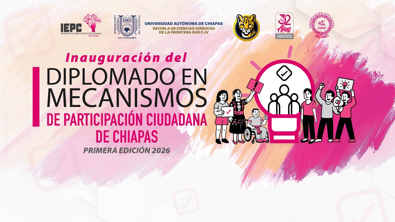 Inauguración del Diplomado de mecanismos de participación ciudadana de Chiapas