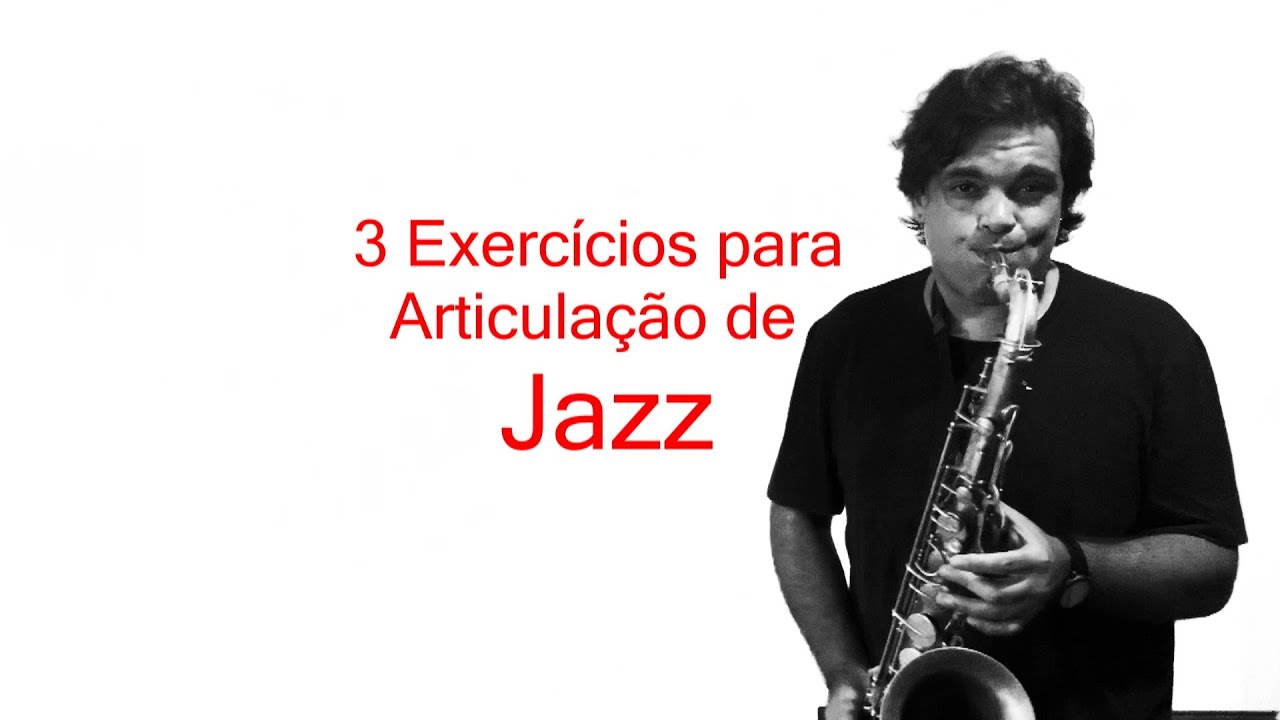 Articulação de Jazz - 3 Exercícios no Saxofone