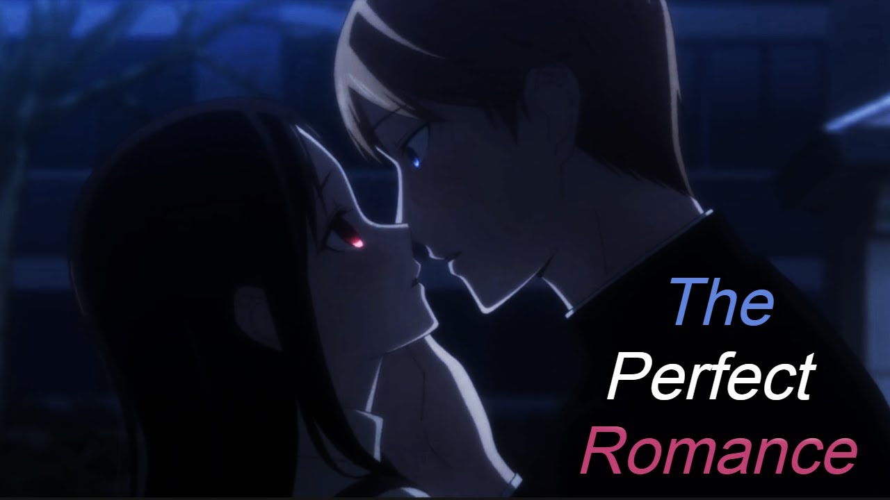 The Perfect Romance | Kaguya Sama: Love Is War Kiss That Never Ends