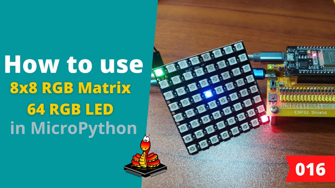 016 - MicroPython TechNotes: 8x8 RGB LED Matrix