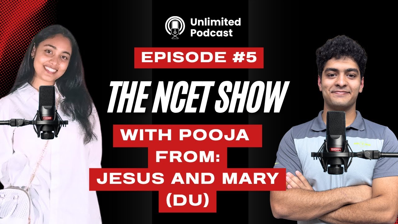 THE NCET SHOW- EPISODE 5 | ALL ABOUT B.A B.Ed /JESUS AND MARY  (JMC) DELHI UNIVERSITY  | NCET2026